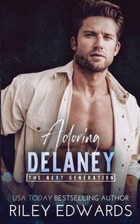 Enlarge image Cover: Adoring Delaney - Riley Edwards Romance, LLC