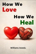 Cover: How We Love, How We Heal - Ouereila Publishing