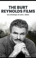 Cover: The Burt Reynolds Films - BEARMANOR MEDIA