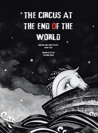 Enlarge image Cover: The Circus at the End of the World - AuthorHouse UK