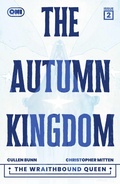 Cover: The Autumn Kingdom: The Wraithbound Queen #2 - Oni Press
