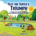 Cover: TILLY THE TURTLE'S TRIUMPH - NYC Book Publishers