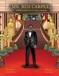 Cover: Mr. Red Carpet, From Harlem to Hollywood - Blessons for Living, LLC
