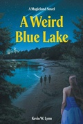 Cover: A Weird Blue Lake - Fulton Books