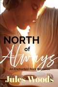 Cover: North of Always - Jules Woods Romances