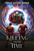 Cover: Killing Some Time - Time Keeper's Saga