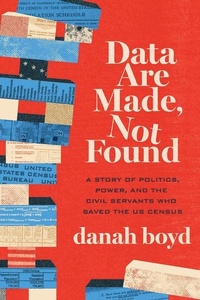 Enlarge image Cover: Data Are Made, Not Found - University of Chicago Press