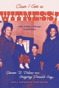 Cover: Can I Get a Witness! - University of Chicago Press