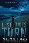 Cover: Lest Tides Turn (Detective Liz Moorland, #3) - Phillipa Nefri Clark