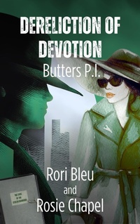 Enlarge image Cover: Dereliction of Devotion (Butters P.I., #2) - Ulfire Pty Ltd