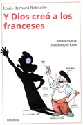 Cover: Y Dios cre&oacute; a los franceses... - Studio 9 eBooks