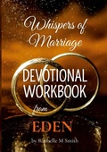 Cover: Whispers of Marriage from EDEN - Devotional Workbook - SJ&RM Publishing