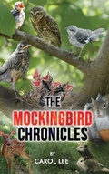 Cover: The Mockingbird Chronicles - The Book publishing Pros