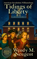 Cover: Tidings of Liberty (History Detective Club, #4) - Swh Media LLC