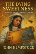 Cover: The Dying Sweetness - John Hempstock