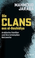 Cover: Die Clans aus al-Rashidiya - C.H.Beck Digital