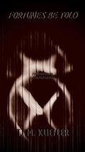 Cover: Fortunes Be Told (Antediluvian Extravaganza, #7) - T. M. Kuefler