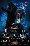 Cover: FENIKSEN ONTVOEREN EN ANDERE MANIEREN OM TE STERVEN - Keep Evolving Studios