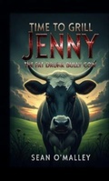 Cover: Time to Grill Jenny the Fat Drunk Bully Cow - Controversy Prints