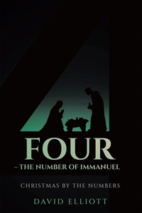 Enlarge image Cover: Four - The Number of Immanuel - WestBow Press