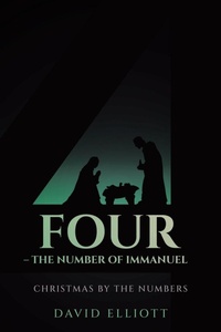 Enlarge image Cover: Four - The Number of Immanuel - WestBow Press