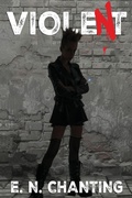 Cover: Violent - E.N. Chanting Author