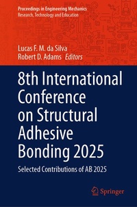 Enlarge image Cover: 8th International Conference on Structural Adhesive Bonding 2025 - Springer