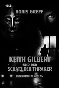 Enlarge image Cover: Keith Gilbert und der Schatz der Thraker - epubli