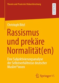 Enlarge image Cover: Rassismus und prekäre Normalität(en) - Springer VS