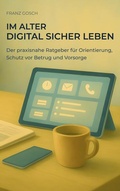 Cover: Im Alter digital sicher leben - BoD - Books on Demand
