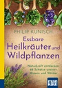 Bild: Essbare Heilkräuter und Wildpflanzen. Kompakt-Ratgeber - Mankau Verlag