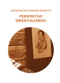 Cover: Die Boxen des Gerhard Dienes #3 - Steirische Kulturinitiative