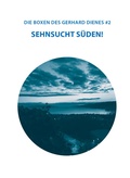 Cover: Die Boxen des Gerhard Dienes #2 - Steirische Kulturinitiative
