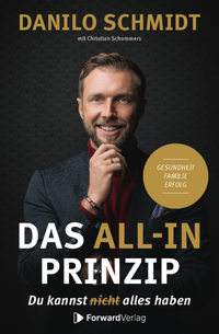 Enlarge image Cover: Das All-In Prinzip - ForwardVerlag