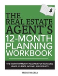Cover: The Real Estate Agent's 12-Month Planning Workbook - Strongtide Press