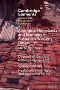 Cover: Aboriginal Homelands and Economy in Australia's Western Desert - Cambridge University Press