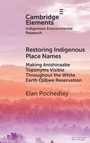 Cover: Restoring Indigenous Place Names - Cambridge University Press