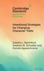 Cover: Intentional Strategies for Changing Character Traits - Cambridge University Press