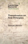 Cover: Theophrastus on First Principles - Cambridge University Press