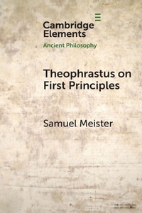 Enlarge image Cover: Theophrastus on First Principles - Cambridge University Press