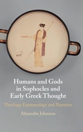 Cover: Humans and Gods in Sophocles and Early Greek Thought - Cambridge University Press