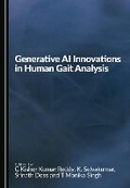 Cover: Generative AI Innovations in Human Gait Analysis - Cambridge Scholars Publishing