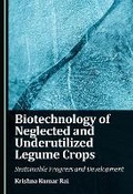 Cover: Biotechnology of Neglected and Underutilized Legume Crops - Cambridge Scholars Publishing