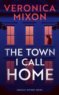 Cover: The Town I Call Home - Vinci Books