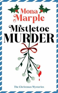 Enlarge image Cover: Mistletoe Murder - Vinci Books