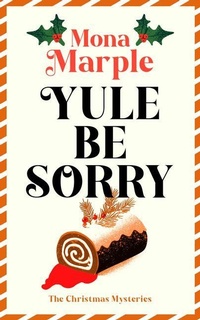 Enlarge image Cover: Yule Be Sorry - Vinci Books