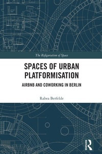 Enlarge image Cover: Spaces of Urban Platformisation - Routledge