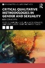 Cover: Critical Qualitative Methodologies in Gender and Sexuality - Routledge