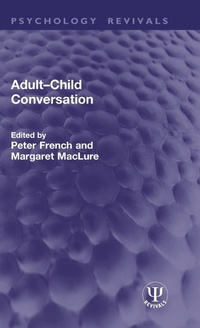Enlarge image Cover: Adult-Child Conversation - Routledge