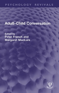 Enlarge image Cover: Adult-Child Conversation - Routledge